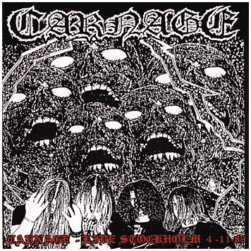 CARNAGE \"Live Stockholm 4-11-89\"