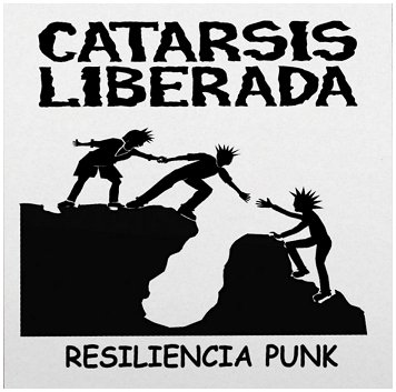 CATARSIS LIBERADA \"Resiliencia punk\" [MEXICO IMPORT!]