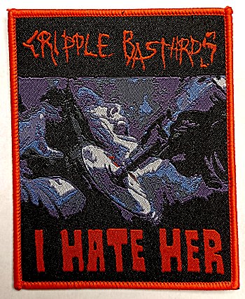 CRIPPLE BASTARDS \"I hate her\" (full color patch, red edges)