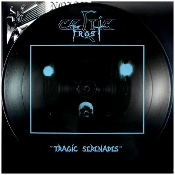 CELTIC FROST \"Tragic serenades\" [PICTURE LP!]