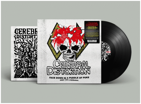 CEREBRAL DISTORTION \"Face down in a puddle of puke\" (black) PREORD.