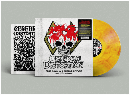CEREBRAL DISTORTION \"Face down in a puddle of puke\" (diehard) PREORD.