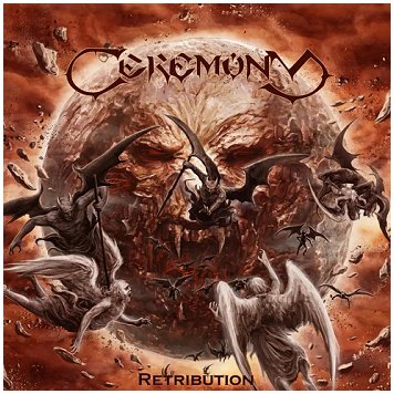 CEREMONY \"Retribution\"