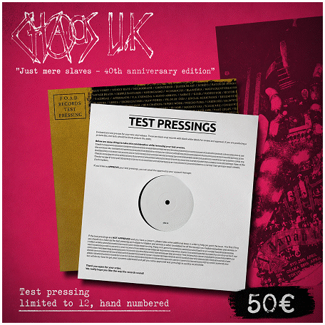 CHAOS U.K. \"Just mere slaves - 40th anniversary\" [TEST PRESSING] PREORDER