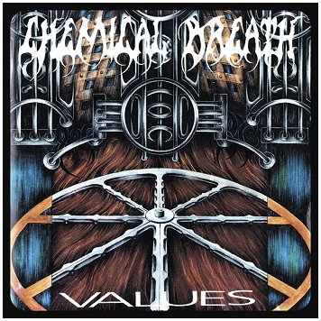 CHEMICAL BREATH \"Values\" CHEMICAL BREATH \"Values\"