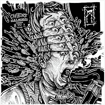 CHIENS \"x1.8.7. Myselfx\"