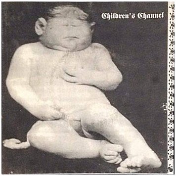 CHILDREN'S CHANNEL "s/t" (Wax Records, 1994)