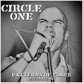 CIRCLE ONE \"Patterns of force : Alternate mix\" [U.S. IMPORT!]