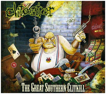 CLITEATER \"The great Southern clitkill\"
