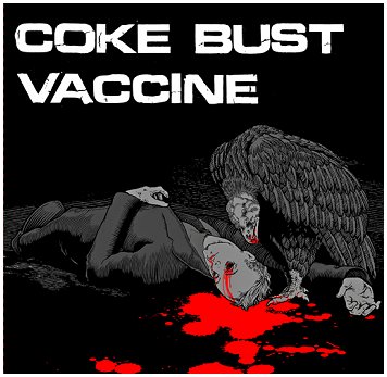 COKE BUST / VACCINE "Split"