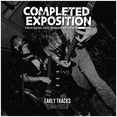 COMPLETED EXPOSITION \"Early tracks 2004-2013\"