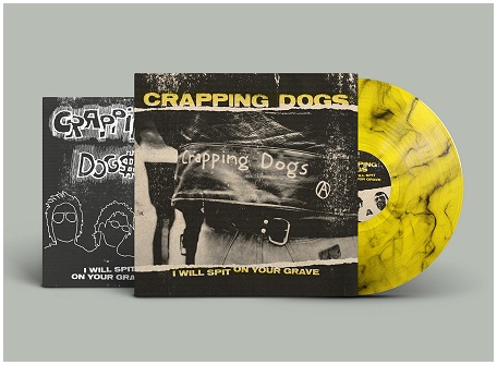 CRAPPING DOGS \"I will spit on your grave\" (diehard) PREORDER
