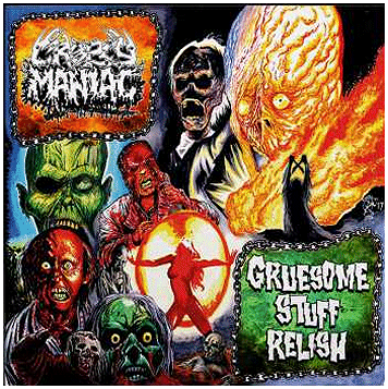 CROPSY MANIAC / GRUESOME STUFF RELISH \"Split\"