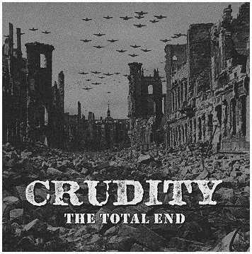 CRUDITY \"The total end\"