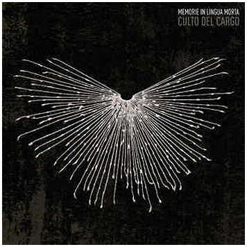 CULTO DEL CARGO \"Memorie in lingua morta\"
