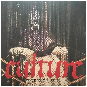 CULTURE "Born of you" [RED VINYL!]