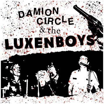 DAMION CIRCLE & THE LUXENBOYS \"Wrap it up\" [US IMPORT!]