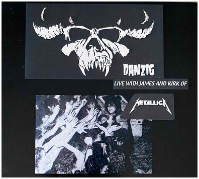 DANZIG \"Live with James and Kirk of Metallica\"