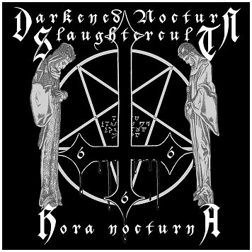 DARKENED NOCTURN SLAUGHTERCULT \"Hora nocturna\"