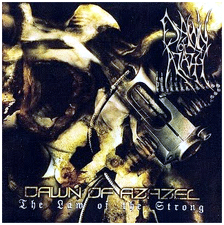 DAWN OF AZAZEL \"The law of the strong\"