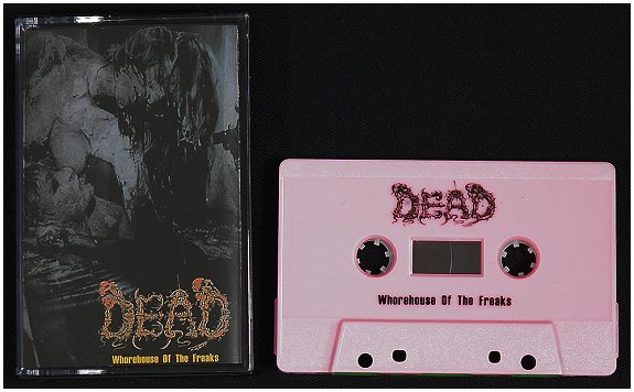 DEAD \"Whorehouse of the freaks / In the bondage of vice\"