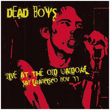 Image result for The Dead Boys Live at The Old Waldorf