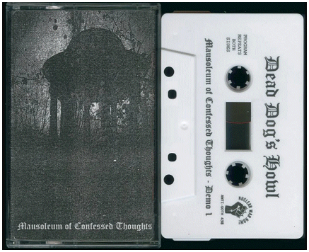 DEAD DOG\'S HOWL \"Mausoleum of confessed thoughts\"