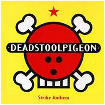 DEADSTOOLPIGEON "Strike anthem"