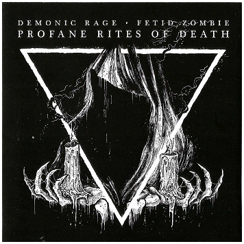 DEMONIC RAGE / FETID ZOMBIE \"Split\"