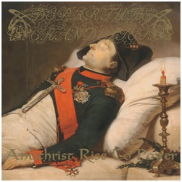 DEPARTURE CHANDELIER \"Antichrist rise to power\" [US IMPORT!!!]