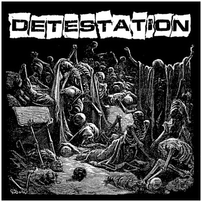 DETESTATION \"Detestation\"