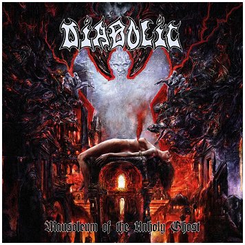 DIABOLIC \"Mausoleum of the unholy ghost\"