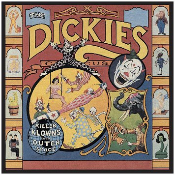 DICKIES \"Killer klowns from outer space\" [IMPORT!]