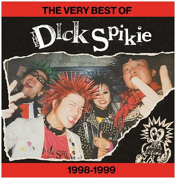 THE DICK SPIKIE \"The very best of 1998-1999\" [US IMPORT!]