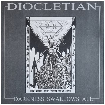 DIOCLETIAN \"Darkness swallows all\" DIOCLETIAN \"Darkness swallows all\"