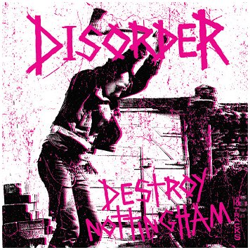 DISORDER \"Destroy Nottingham\" [LP+A4 36 page booklet, IMPORT!]