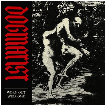 DOGMATIST \"Worn out welcome\" [CLEAR VINYL!]