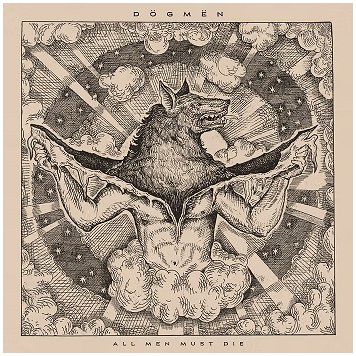 DOGMEN \"All men must die\" [MARBLED VINYL!]