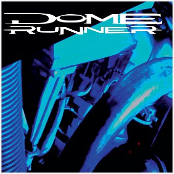 DOME RUNNER \"Apocalypse.Pulse.Worship\"
