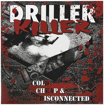 DRILLER KILLER \"Cold, cheap & disconnected\"