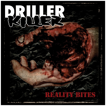 DRILLER KILLER \"Reality bites\"