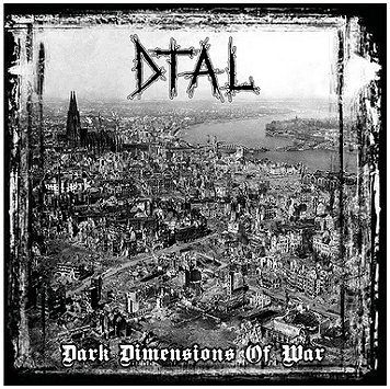 D.T.A.L. \"Dark dimensions of war\"