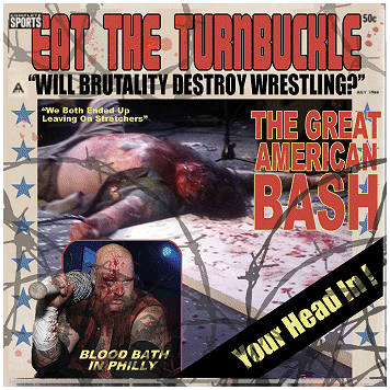 EAT THE TURNBUCKLE \"The great American bash\"