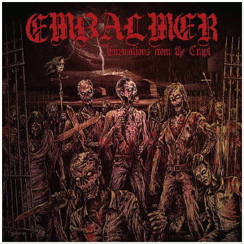 EMBALMER \"Emanations from the crypt\" EMBALMER \"Emanations from the crypt\"