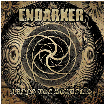 ENDARKER \"Among the shadows\" ENDARKER \"Among the shadows\"