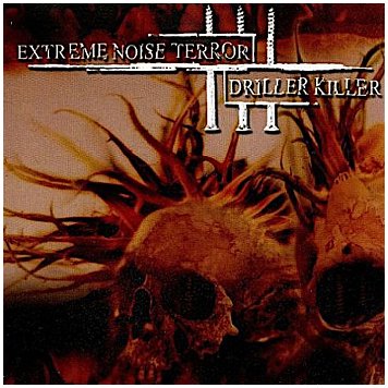 EXTREME NOISE TERROR / DRILLER KILLER \"Split\"