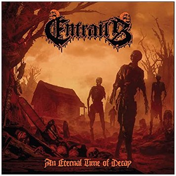 ENTRAILS \"An eternal time of decay\" [BRAZIL IMPORT!]