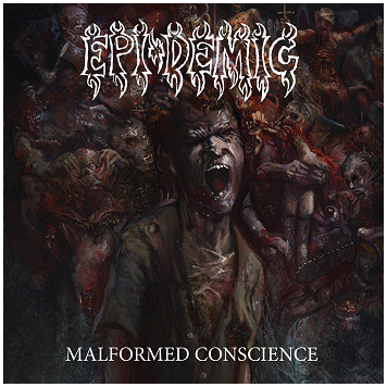 EPI-DEMIC \"Malformed conscience\"