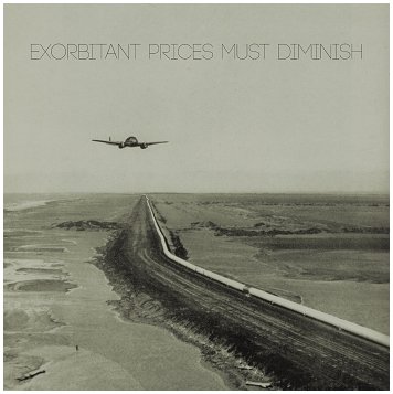 EXORBITANT PRICES MUST DIMINISH / SHITBRAINS \"Split\"