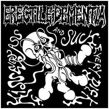 ERECTILE DEMENTIA \"Kiss every ass and suck every dick\" [US IMPORT!]
